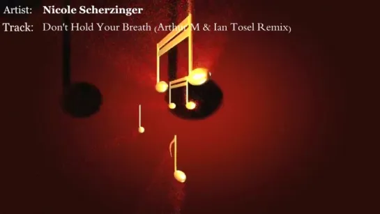 Nicole Scherzinger - Dont Hold Your Breath (Arthur M  Ian Tosel Remix)