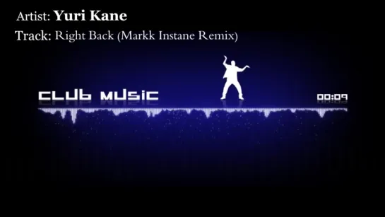 Yuri Kane - Right Back (Markk Instane Remix)