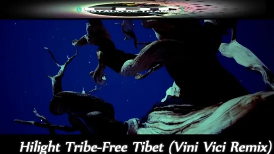 Hilight Tribe - Free Tibet (Vini Vici Remix)