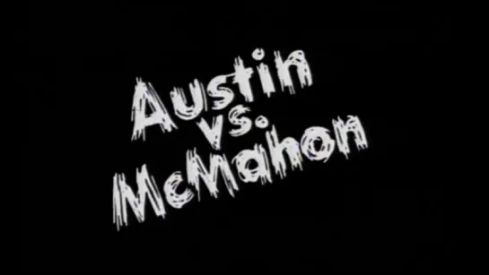 Austin vs McMahon