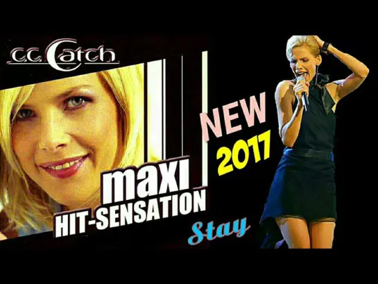 CC. CATCH - 2017- STAY ⁄ maxi hit sensation -Drc remix - Russia fan