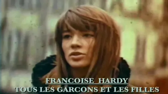 Françoise Hardy - Tous Les Garçons Et Les Filles