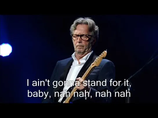 Eric Clapton - I Aint Gonna Stand For It