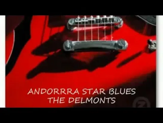 CHRIS REA - ANDORRA STAR BLUES ( THE DELMONTS)