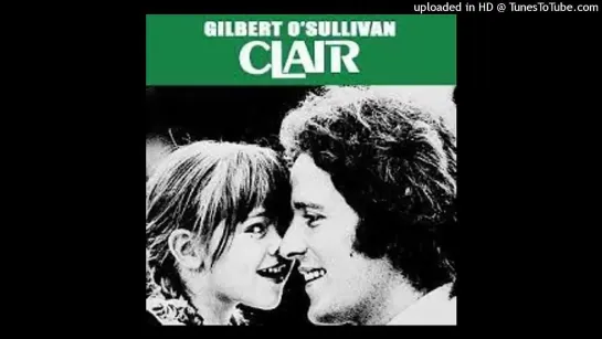 Gilbert O Sullivan - Clair [1972] [Extended Version]