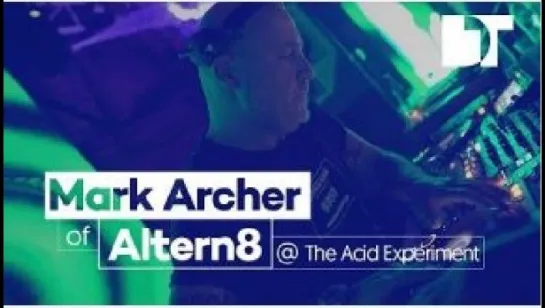 Altern8 at The Acid Experiment [Highlight 1], Birmingham (UK) \ 2018