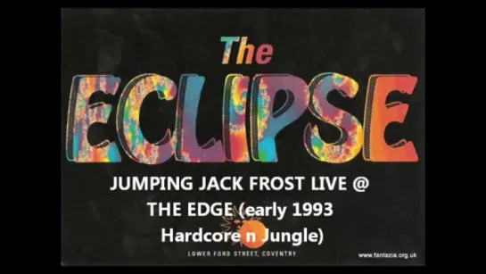 jumping jack frost live @ the edge early 1993 Hardcore n Jungle mix