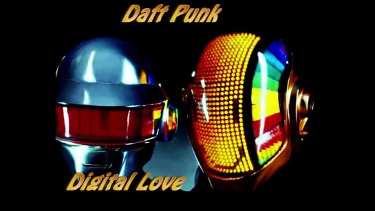 Daft Punk- Digital Love