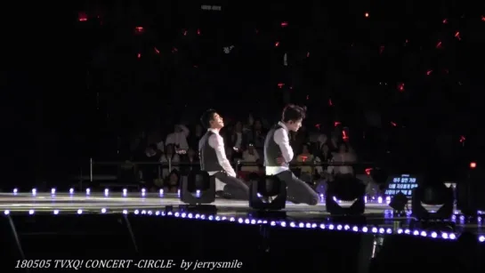 180505 TVXQ! CONCERT -CIRCLE- _ Before U go