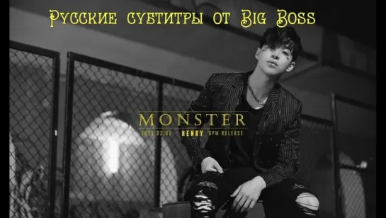 [Big Boss] Henry - Monster (Eng. ver.) рус.саб.