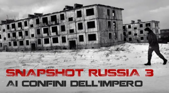 Snapshot Russia 3 - Ai confini dell'impero