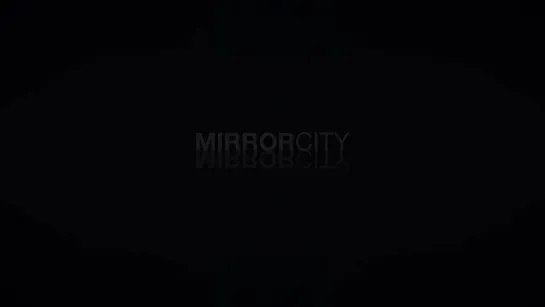 Mirror City Timelapse