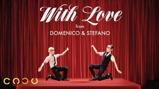 Dolce&Gabbana — with Love from Domenico & Stefano