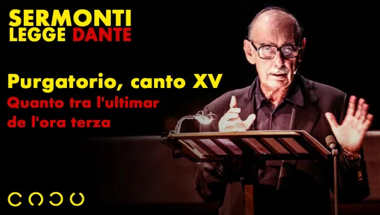 49. Purgatorio, canto XV - Quanto tra l'ultimar de l'ora terza