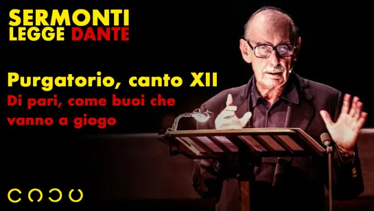 46. Purgatorio, canto XII - Di pari, come buoi che vanno a giogo