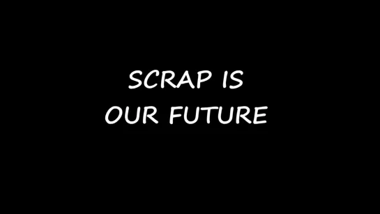 Scrap is our Future (2022) dir. Pierre Tizi Lankissa