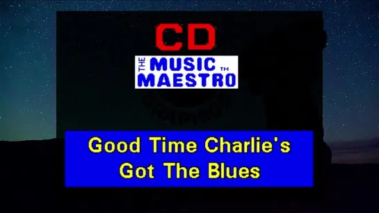 Elvis Presley - Good Time Charlies Got The Blues (караоке)