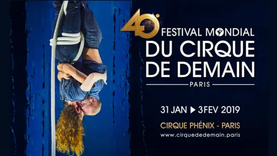 40ème Festival Mondial du Cirque de Demain 2/3 (2019) HD