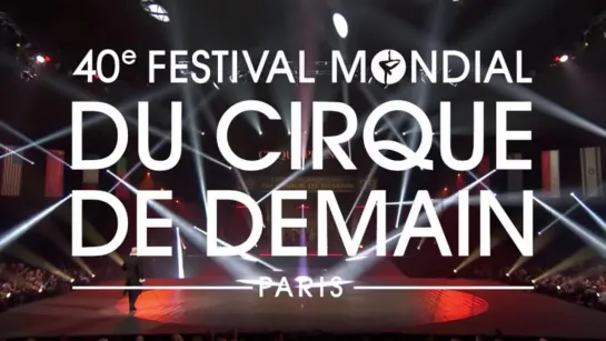 40ème Festival Mondial du Cirque de Demain / Full (2019) HD