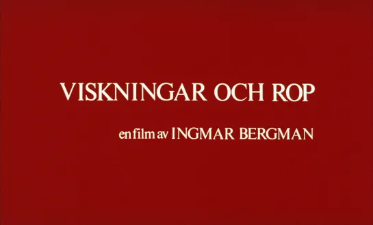 Шёпоты и крики / Viskningar och rop (1972) dir. Ingmar Bergman [1080p] (RUS SUB)