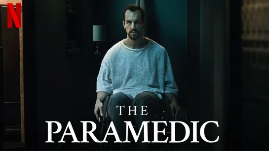 Парамедик / The Paramedic (2020)