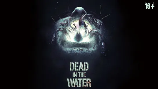 Смерть на воде / Dead in the Water (2018)