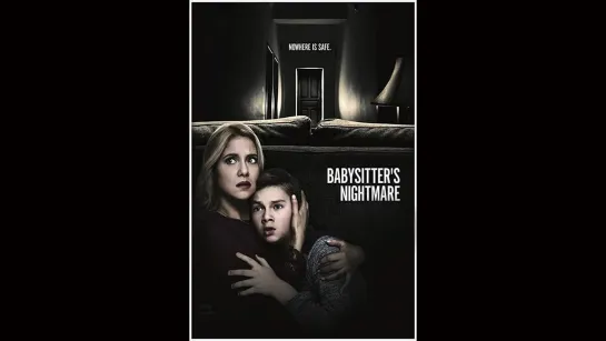 Кошмар няни / Babysitter's Nightmare (2018)