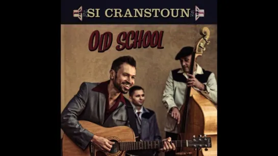 Si Cranstoun - Old School (Official Video)