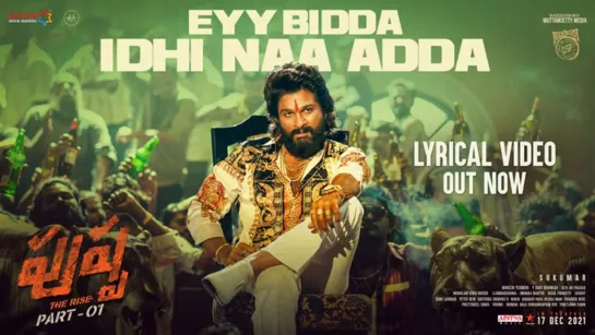 Eyy Bidda Idhi Naa Adda Lyrical  Pushpa Songs  Allu Arjun, Rashmika  DSP  Nakash Aziz