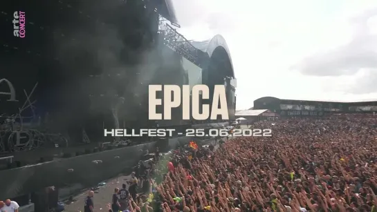 EPICA - Hellfest Open Air, Clisson, France 2022 (ARTE Concert) June 25, 2022 (61') ᴴᴰ.