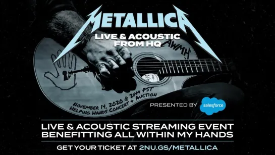 METALLICA - The All Within My Hands Helping Hands Concert & Auction Streaming Event, November 14, 2020(Part. 1)(34') ᴴᴰ.