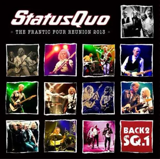 STATUS QUO - The Frantic Four Reunion 2013 (Live Onstage For The First Time In 32 Years, At Wembley Arena)10 ⁄ 03 ⁄ 2013 ᴴᴰ.