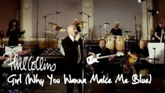 Phil Collins - Girl (Why You Want To Make Me Blue) [official]