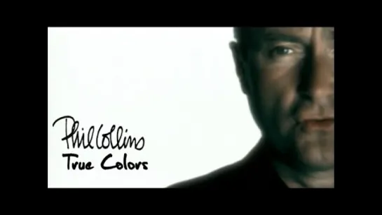 Phil Collins - True Colors (official)