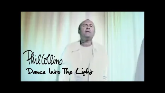 Phil Collins - Dance Into the Light [official]