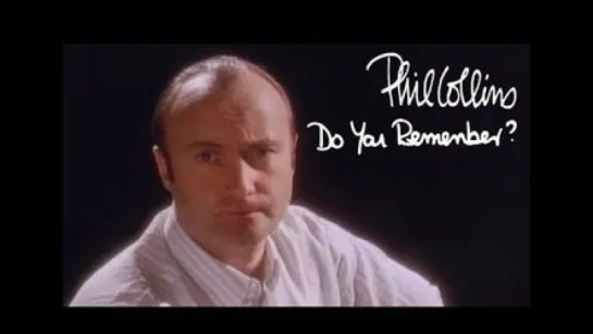 Phil Collins - Do You Remember (official)