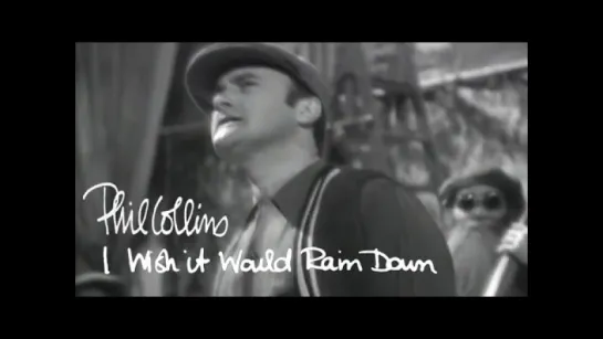 Phil Collins - I Wish It Would Rain Down (official)