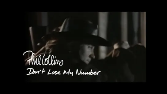 Phil Collins - Don't Lose My Number (official)