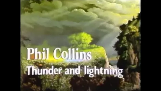 Phil Collins - Thunder and Lighting