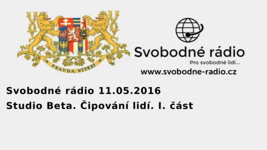 Svobodné rádio 11.05.2016 Čipování lidí.-I.