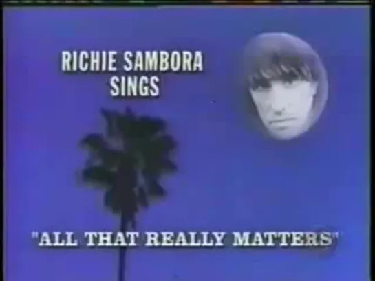 Richie Sambora - All That Really Matters (Live)