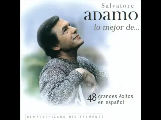 Salvatore Adamo - Ya Se Durmio