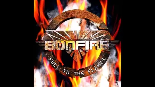 Bonfire - Proud Of My Country