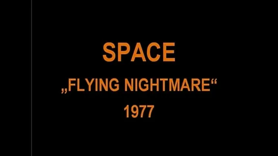 SPACE - Flying Nightmare - original