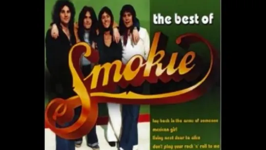 Smokie - Never Turn Your Back On Your Friends