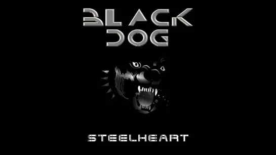 Steelheart - Black Dog SteelHeart