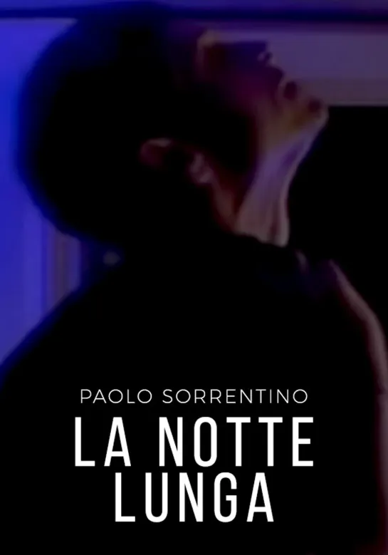 La Notte Lunga - (2001) - cortometraggio