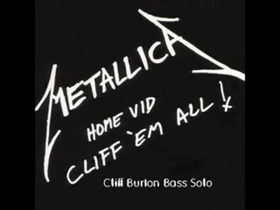 1983 - Cliff Burton Bass Solo