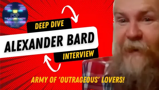 Alexander Bard (Army of Lovers) Deep Dive Interview