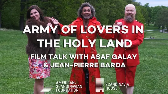 Army of Lovers in the Holy Land: Film Talk with Asaf Galay and Jean-Pierre Barda